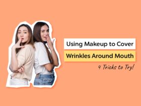 Using Makeup to Cover Wrinkles Around Mouth: 4 Tricks to Try